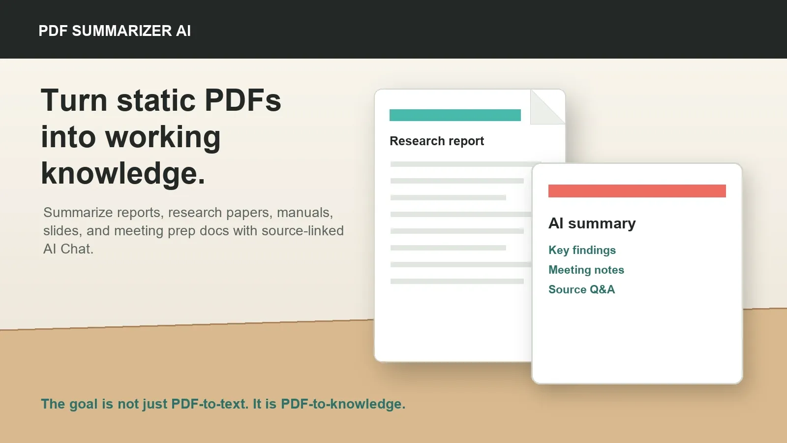 PDF summarization is not just PDF-to-text. The value is turning static documents into reusable knowledge.