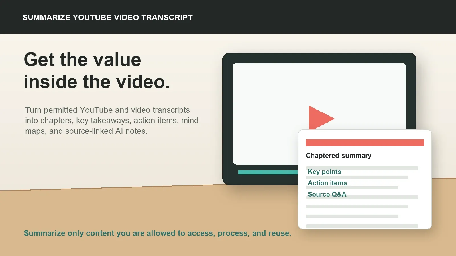 Most users do not want another file. They want the value inside the video: key points, chapters, quotes, tasks, and searchable context.